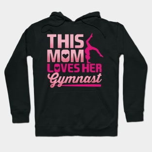 Gymnast Mom product for any Gymnastics Lover Hoodie